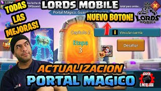 ACTUALIZACION PORTAL ARQUE LORDS MOBILE 2024 😲🔓⁉️🎁✅ [upl. by Alorac689]