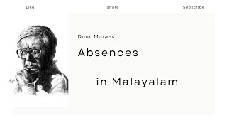 Absences summary in Malayalam Dom Moraes Indian Writing in English [upl. by Lleynod]