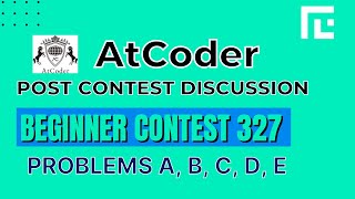 Atcoder Beginner Contest 327  Video Solutions  A to E  by Ankit Ghildiyal  TLE Eliminators [upl. by Posner]