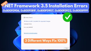 Fix Microsoft NET Framework 35 Installation Errors 0x800F0906 0x800F081F 0x8000FFFF and More [upl. by Northrop]