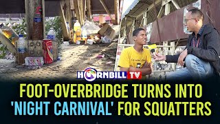 FOOTOVERBRIDGE TURNS INTO NIGHT CARNIVAL FOR SQUATTERS [upl. by Ntsyrk]