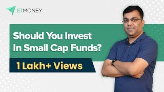 Is it a Good Time to Invest in Small Cap Funds When to Buy and Sell Small Caps An ETMONEY Study [upl. by Ecyned]