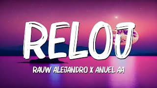 Reloj LetraLyrics  Rauw Alejandro Anuel AA Becky G AnittaMix Letra by Greenholt [upl. by Erdah]