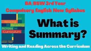 What is Summary  BABSW 3rd Year  Compulsory English  Writing amp Reading Across  Unit  1 [upl. by Ahsaercal]