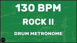 Rock II  Drum Metronome Loop  130 BPM [upl. by Ayotl657]