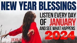 POWERFUL January 2024 New Year Blessings Prayer for Your Breakthrough Protection Healing Mercy [upl. by Elocen]