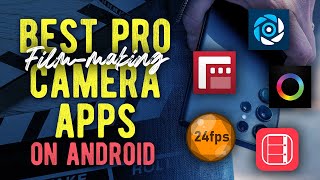 Best PROFESSIONAL Camera Apps on ANDROID in 2024  Filmic Pro alternatives [upl. by Kirbie963]