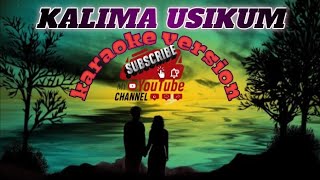 KALIMA USIKUMKARAOKE VERSION tausuglovesongkalimaUsikum [upl. by Anihsat]