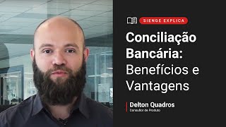 Conciliação Bancária no Sienge  Benefícios e Vantagens [upl. by Noyr478]