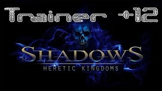 Shadows Heretic Kingdoms  Trainer12 [upl. by Seiuqram]