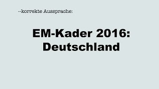 Korrekte Aussprache der EMFußballerinnen 2016 DEUTSCHLAND [upl. by Chor602]