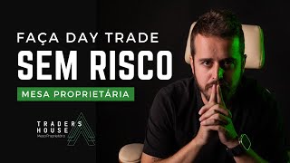 Seja um Trader na Mesa Proprietaria da Traders House [upl. by Arada472]