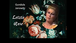 Letzte Rose  Gundula Janowitz [upl. by Barrington911]