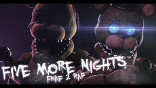 SFM Five More Nights  Song by JT Music Collab with GeorgePullen18 [upl. by Andromada]