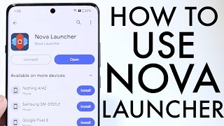 How To Use Nova Launcher Complete Beginners Guide [upl. by Ennaeiluj]