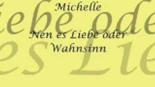 Michelle  Nenn es Liebe oder Wahnsinn [upl. by Noirred88]