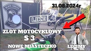 ZLOT MOTOCYKLOWY S3 NOWE MIASTECZKO 2024r [upl. by Ynnad464]