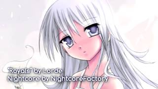 NIGHTCORE Royals Lorde [upl. by Aranaj854]