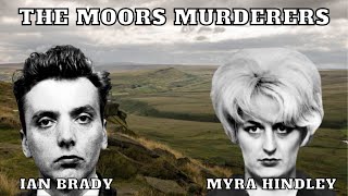 Ian Brady And Myra Hindley The Moors Murders [upl. by Oler]