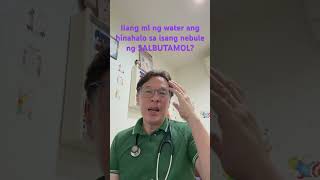 Ilang ml ng water ang hinahalo sa isang nebule ng SALBUTAMOL  askdocgan salbutamol [upl. by Blanchard23]