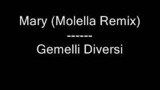 Mary Molella Remix  Gemelli Diversi [upl. by Nylirem]