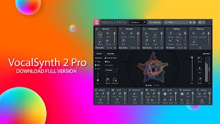 iZotope VocalSynth Pro 2 Full Version Download amp Install MAC amp Windows [upl. by Grant]