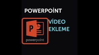 Powerpoint Video Ekleme [upl. by Sansen]