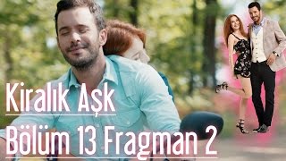 Kiralık Aşk 13 Bölüm 2 Fragman [upl. by Idieh]