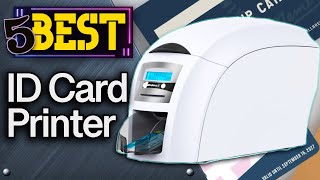 ✅ TOP 5 Best ID Card Printers Today’s Top Picks [upl. by Tobias398]