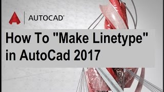 how to Make Linetype in AutoCad 2017 [upl. by Dareg577]