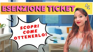 ESENZIONE TICKET SANITARIO  Come funziona Come si richiede [upl. by Feil]