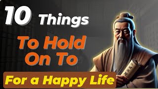 10 Things to Hold Onto for a Peaceful and Happy Li [upl. by Fishbein]