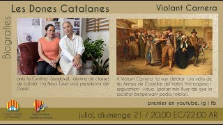 Les Dones Catalanes  Biografia  Violant Carnera [upl. by Nan]