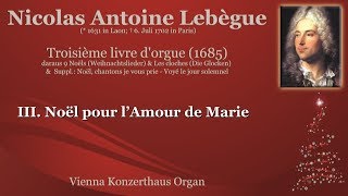 Nicolas Lebègue III Noël pour l’Amour de Marie [upl. by Narcissus]