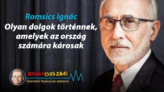 Romsics Ignác Olyan dolgok történnek amelyek az ország számára károsak – Kompország [upl. by Malorie]