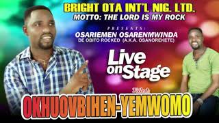 Osariemen Osarenmwinda Live on stage Titled OkhuovbinhenYemwomo Edo latest music 2020 [upl. by Ronal]