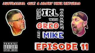 The IRL PodCast with Greg amp Mike Episode 11 [upl. by Alberik]