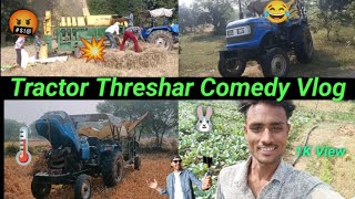 आज पूरा मजा आ गया 🚜 Tractor Thresher Full Comedy Vlog Ban Gaya Dhan 🌾 Misai nishuchhotabhai123n [upl. by Losiram6]