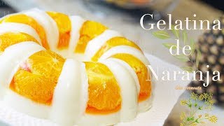 Gelatina de Naranja 🍊🍊🍊 Citricos Chio Hermosita lindo regalo para Primavera  Verano [upl. by Drannek]