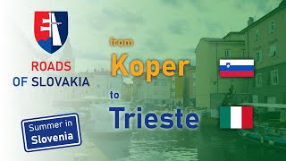 SLOVENIA amp ITALY Koper → Trieste [upl. by Horatius]