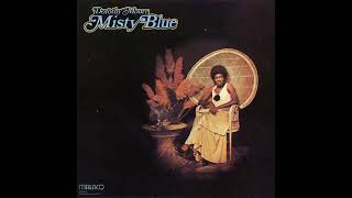 Dorothy Moore  Misty Blue [upl. by Keg]