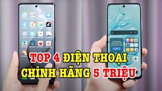 Top 4 điện thoại chính hãng tốt nhất tầm giá 5 triệu [upl. by Damian]