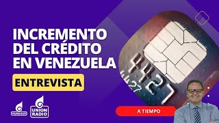 Medidas de incremento del crédito en Venezuela  A Tiempo [upl. by Tullius]