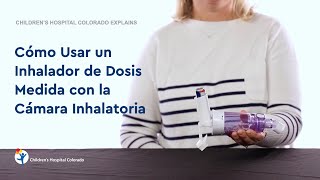 Cómo Usar un Inhalador de Dosis Medida con la Cámara Inhalatoria [upl. by Pals]