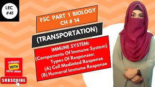 Ch14 Lec  41 ImmunityCell Mediated responseHumoral immune responseFSc Bio part 1riffatjahan [upl. by Downey947]