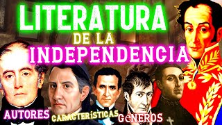 LITERATURA de la INDEPENDENCIA historia géneros características autores y obras [upl. by Ahsenra]