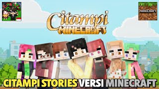 Citampi Versi Minecraft Update Baru Map Citampi Stories di Game Minecraft [upl. by Gabbi]