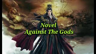 Novel against the gods chapter 20612065 [upl. by Ck]