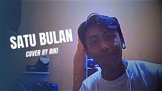 Satu Bulan  Bernadya  Cover By Riki [upl. by Ihculo]