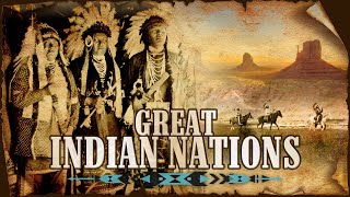 Americas Great Indian Nations  Full Length Documentary [upl. by Pigeon]